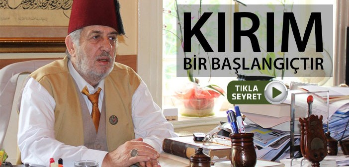 Kadir Mısıroğlu Kırım Gerçeğini İslam ve İhsan’a Anlattı