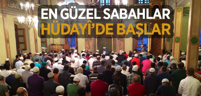 Ramazan'da Hüdayi Camii 24 Saat Açık