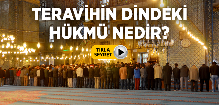 Teravih Namazının Dindeki Hükmü Nedir?