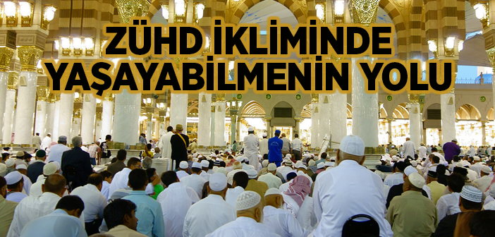 Ashâb-ı Kirâm’ın Züht Hayatı