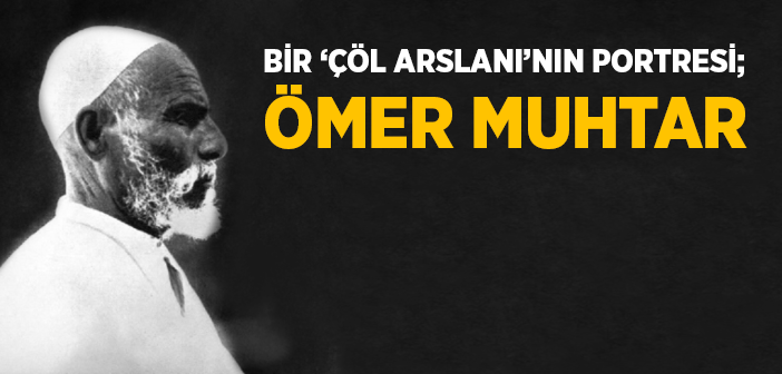 Ömer Muhtar Kimdir?