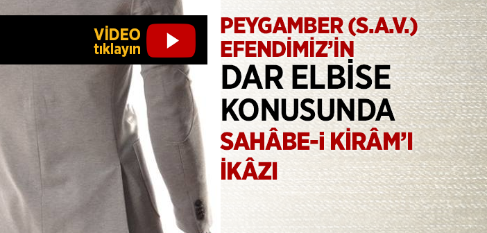 Dar Elbise İle İlgili Hadis-i Şerifler