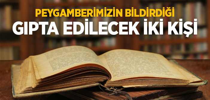 Gıpta Edilecek İki Kişi