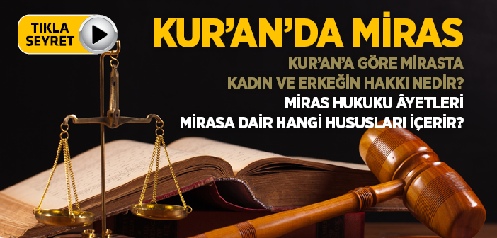 Mirasın Kur'an'daki Yeri Nedir?