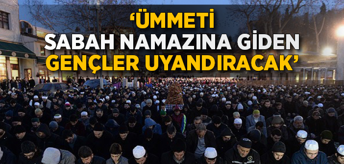 Gençler Sabah Namazında Buluştu