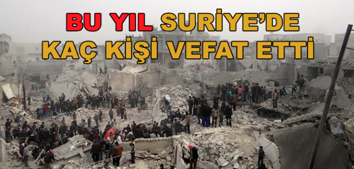 Bu Yıl Suriye'de Kaç İnsan Vefat Etti?