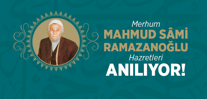 Mahmud Sami Ramazanoğlu Hazretleri'ni Anma Programı