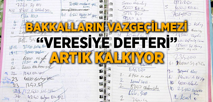 'veresiye Defteri' Kalkıyor