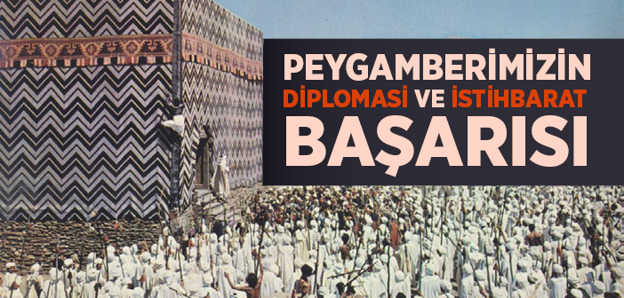 Hendek Savaşı’ndaki Diplomasi ve İstihbarat Başarısı!