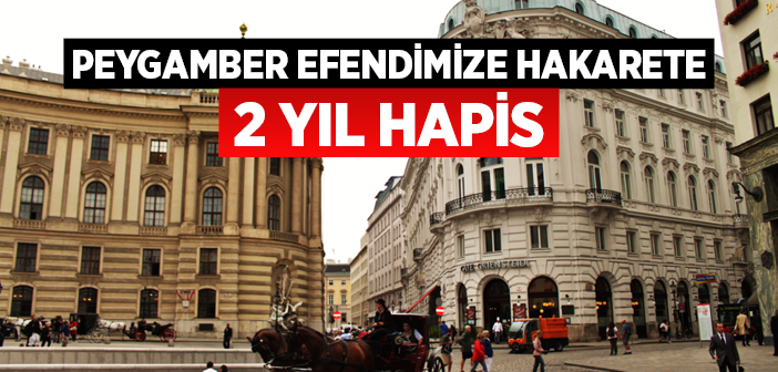 Peygamber Efendimize Hakaret Edene 2 Yıl Hapis