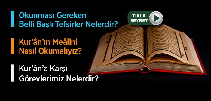 Kulun, Kur'ân İle İletişimi Nasıl Olmalı?