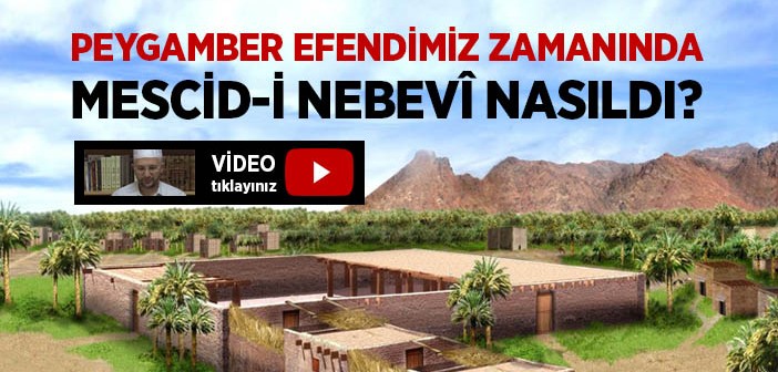 Mescid-i Nebevî'nin İlk Hâli Nasıldı?