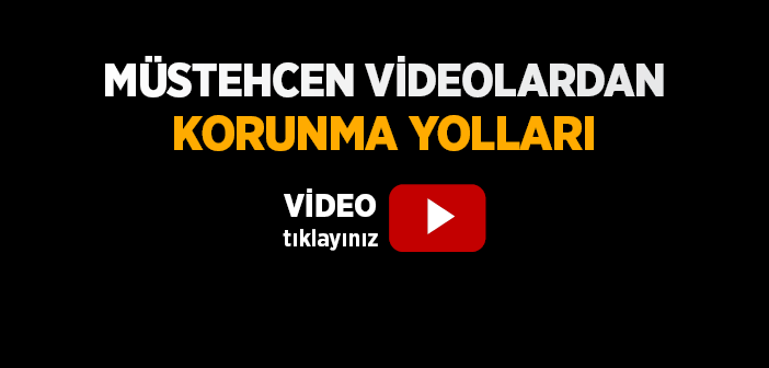 Müstehcen Videolardan Nasıl Uzak Durabiliriz?