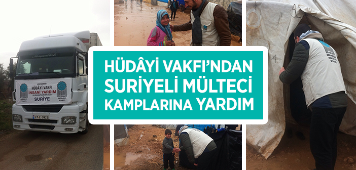 Hüdayi Vakfı Suriyeli Mülteci Kamplarına Yardım Gönderdi