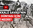 Çanakkale Savaşı'nın İslam Dünyası İçin Önemi Nedir?