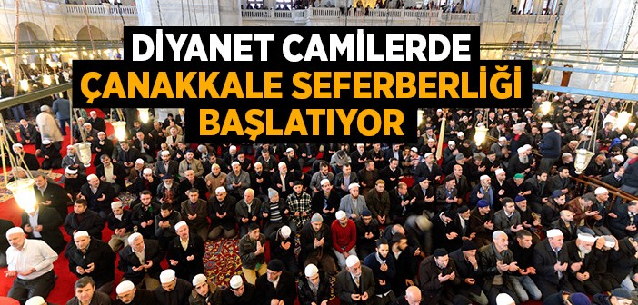 Diyanet Camilerde Çanakkale Seferberliği Başlatıyor