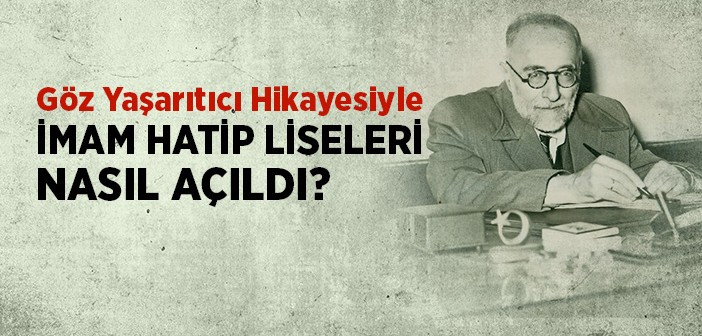 İmam Hatip Liseleri Nasıl Açıldı?