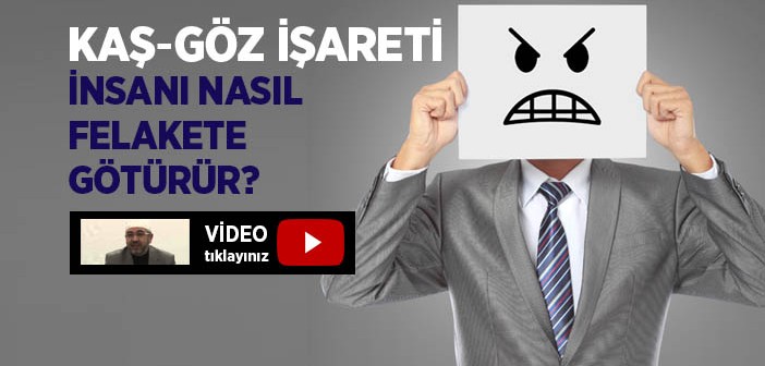 Kaş-göz İşareti Yapanların Durumu Ne Olacak?