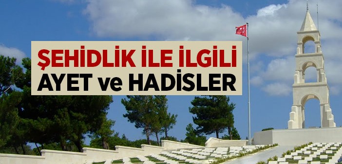 Şehitlik İle İlgili Ayet ve Hadisler