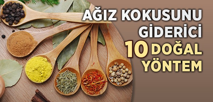 Ağız Kokusunu Giderici 10 Doğal Yöntem