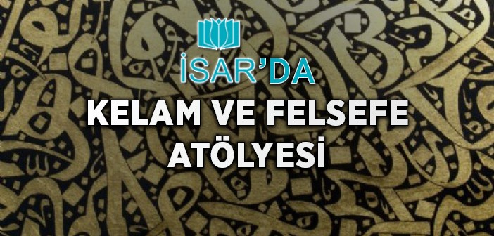 İsar'da Kelam ve Felsefe Atölyesi