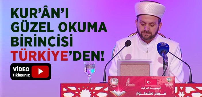 Kur'ân'ı Güzel Okuma Birincisi Ferruh Muştuer Oldu!