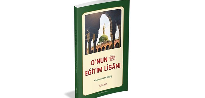 Peygamberimiz'in Eğitim Lisânı