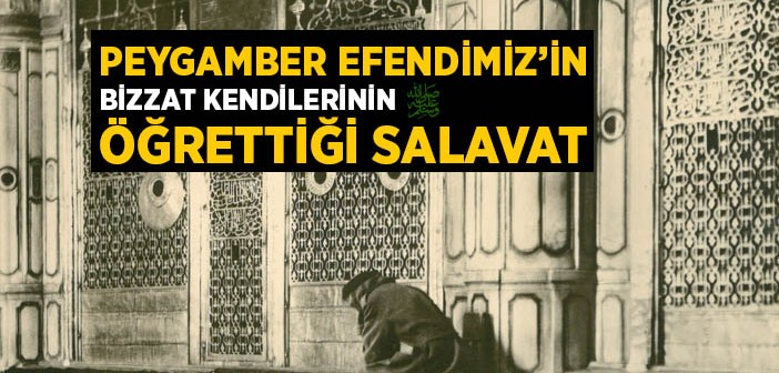 Peygamberimizin Öğrettiği Salavat