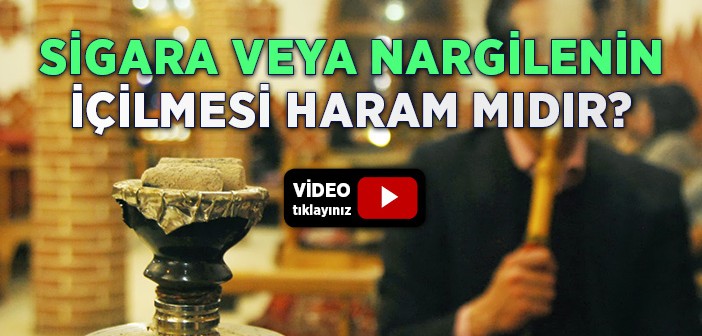 Sigara veya Nargile İçmek Haram mı?