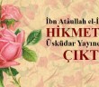 İbn Atâullah El-iskenderî'nin Hikmetler Kitabı Çıktı!