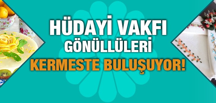 Hüdayi Kermesine Davet!