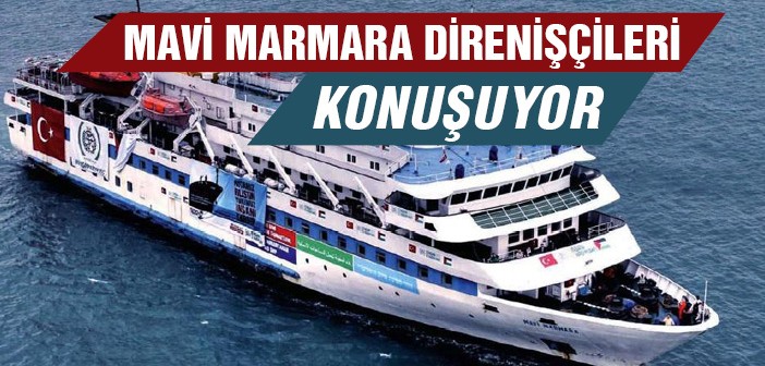 Mavi Marmara Direnişçileri Gazanfer Ağa'da