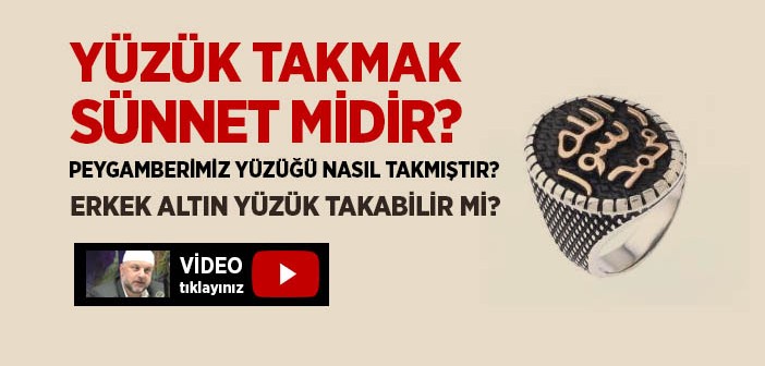 Peygamber Efendimiz (s.a.v.) Yüzük Takar Mıydı?