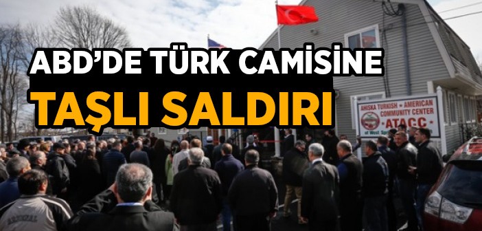 Amerika'da Türk Camisine Saldırı