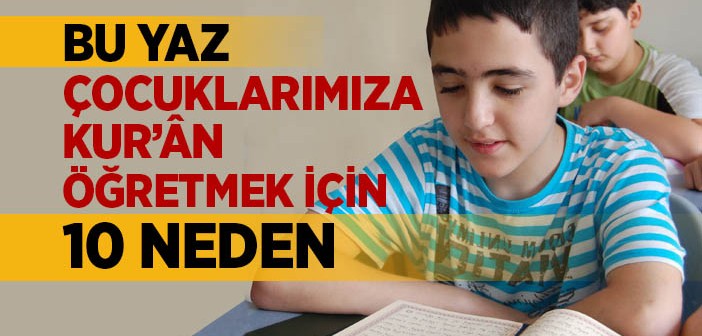 Çocuğuma Neden Kur'ân Öğretmeliyim?
