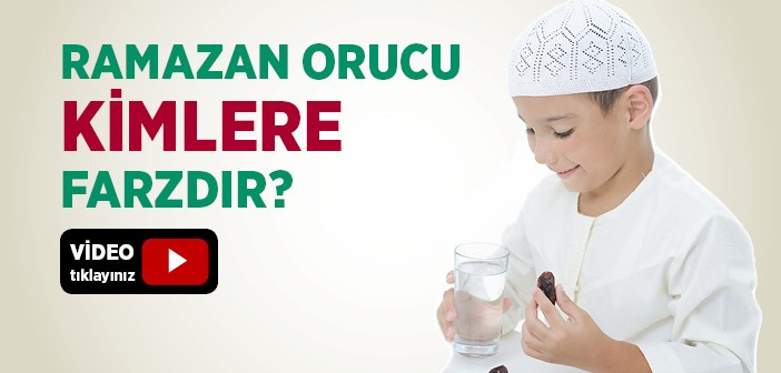 Ramazan Orucu Kimlere Farzdır?