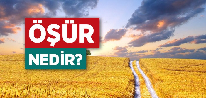 Öşür Nedir, Farz mıdır?