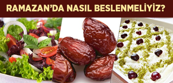Ramazan'a Özel Beslenme Önerileri