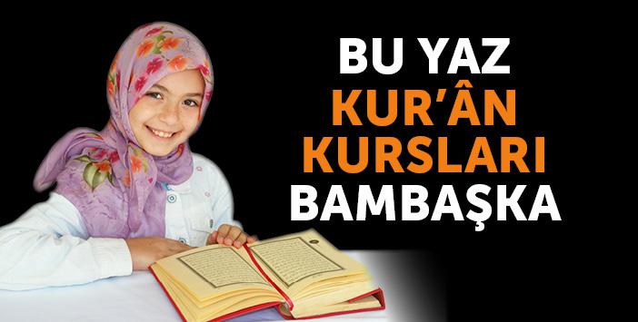 Yaz Kur'ân Kursları Başlıyor