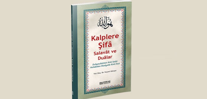 Kalplere Şifa Salavat ve Dualar