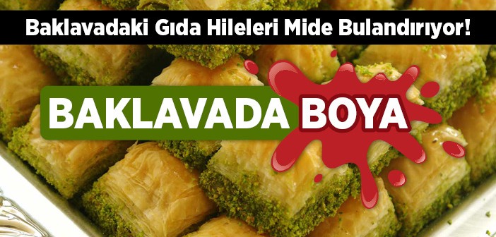 Boyalı Baklava Almayın!