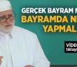 Bayramlar İsraf Yapılan Tatil Günleri Değildir