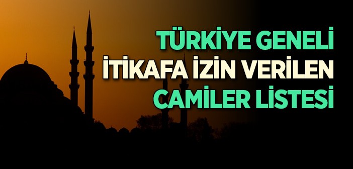 Türkiye'de İtikafa Girilen Camiler