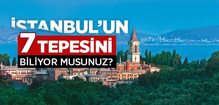 İstanbul'un Yedi Tepesi