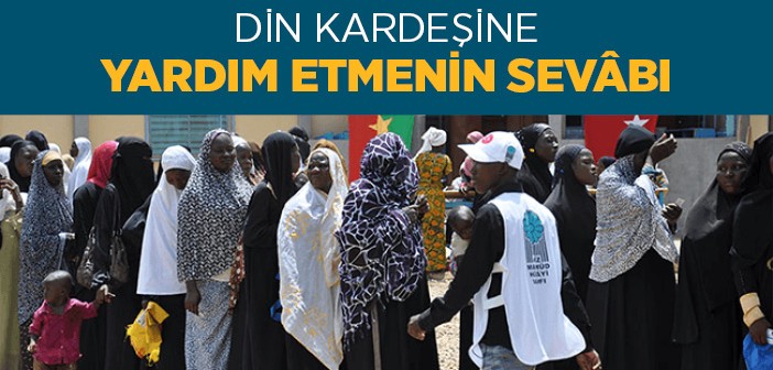 Din Kardeşine Yardım Etmenin Sevâbı