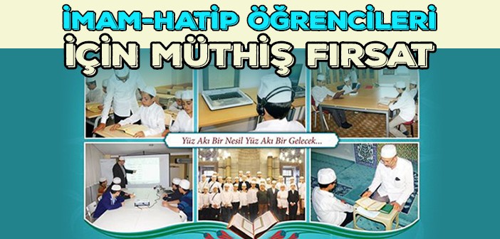 İmam-hatip Öğrencileri İçin Müthiş Fırsat