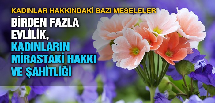 İslâm'ın Kadınlara Verdiği Değer