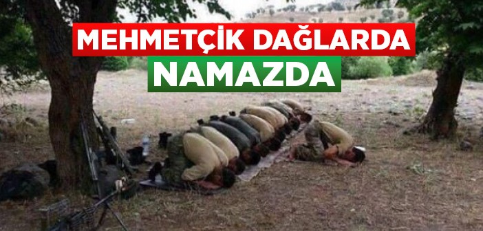 Mehmetçik Operasyondan Önce Namaz Kılıyor