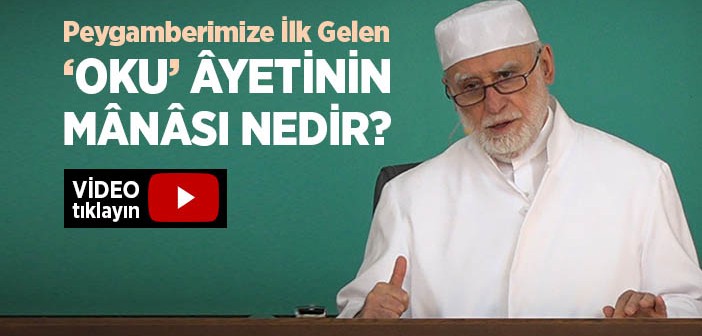 'oku' Âyetinin Anlamı Nedir?