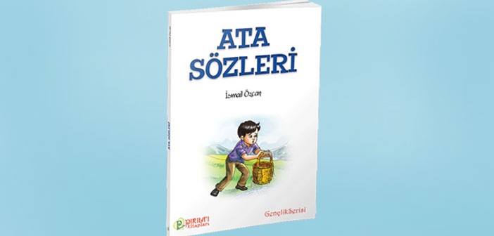 Her Zaman İlgi Gören 'atasözleri'